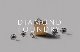 Diamond Foundry--实验室培育钻石的领导者正式进驻中国市场